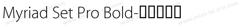 Myriad Set Pro Bold字体转换